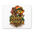 Rooted in Africa Matte Canvas Wall Art — Afrocentric Stretched Canvas